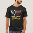Pesquisar por biology major camisetas Biologia