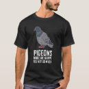 Pesquisar por pombo engraçado camisetas Não