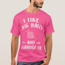 Pesquisar por bolas grandes camisetas Citação engraçada