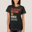 Pesquisar por cavalo de corrida camisetas Ditado