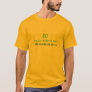 Pesquisar por aniversário octogésimo camisetas Engraçado