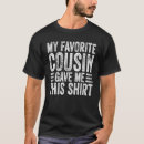 Pesquisar por primo favorito camisetas Engraçado