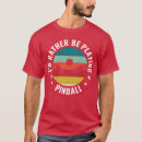 Pesquisar por máquina pinball camisetas Partido