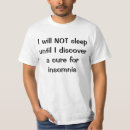 Pesquisar por insónia camisetas Não