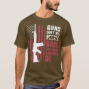 Pesquisar por as armas não matam pessoas camisetas Engraçado