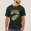 Pesquisar por bactérias camisetas Microbiologista