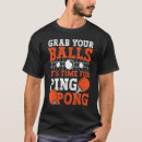Pesquisar por bola de ténis de mesa camisetas Jogador