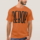 Pesquisar por bebop jazz camisetas Música