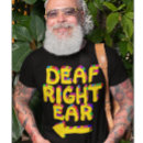 Pesquisar por surdo camisetas Duro auditivo