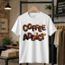 Pesquisar por tshirt do viciado do café camisetas Humor de café