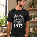 Pesquisar por formigas camisetas Qualquer pessoa