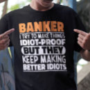 Pesquisar por banqueiros camisetas Para todos
