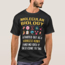 Pesquisar por biólogo molecular camisetas Dna