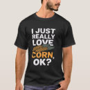 Pesquisar por eu amo o milho camisetas Amor