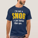 Pesquisar por snobe camisetas Gráfico
