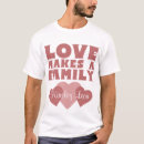 Pesquisar por o amor faz uma família camisetas Adoção