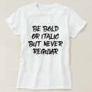 Pesquisar por itálico camisetas Tipografia