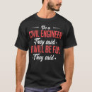 Pesquisar por do engenheiro civil camisetas Trabalho
