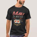 Pesquisar por maki sushi camisetas Nigiri