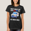 Pesquisar por ambulance driver camisetas Emergência