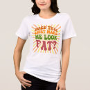 Pesquisar por piadas gordas camisetas Para todos