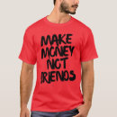 Pesquisar por faça o dinheiro camisetas Amor