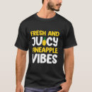 Pesquisar por abacaxi fresco camisetas Suculento