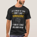 Pesquisar por neurociência camisetas Neurocientista