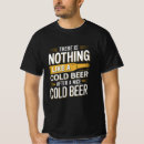 Pesquisar por bom para nada camisetas Cerveja