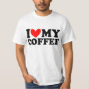 Pesquisar por i love coffee camisetas Caffeine