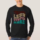 Pesquisar por pense de você camisetas Estúpido
