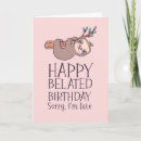 Pesquisar por aniversário atrasado cartoes Desculpe o atraso