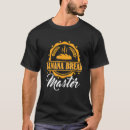 Pesquisar por baking bread camisetas Padeiro