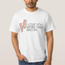 Pesquisar por eu te amo bacon camisetas Cozimento
