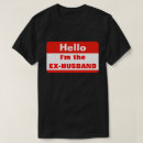 Pesquisar por meu ex marido camisetas Para ele