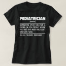 Pesquisar por pediatras camisetas Para todos