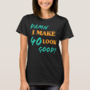 Pesquisar por aniversário de 40 anos camisetas Humor