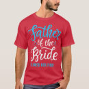 Pesquisar por father of the bride camisetas Bachelorette