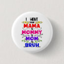 Pesquisar por do dia das mães botons Para a mãe
