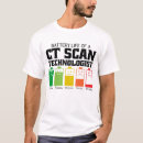 Pesquisar por tomografia camisetas Tecnólogo de tomografia computadorizada
