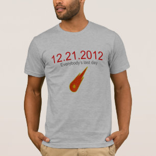 12.21.2012 todos último t-shirt do dia