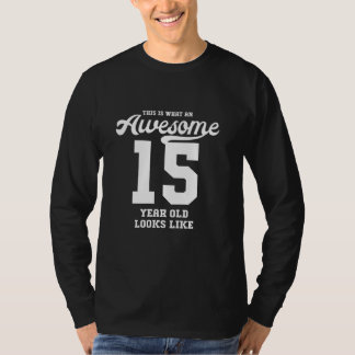 15 Birthday Gift T-Shirt Incrível 15 ()