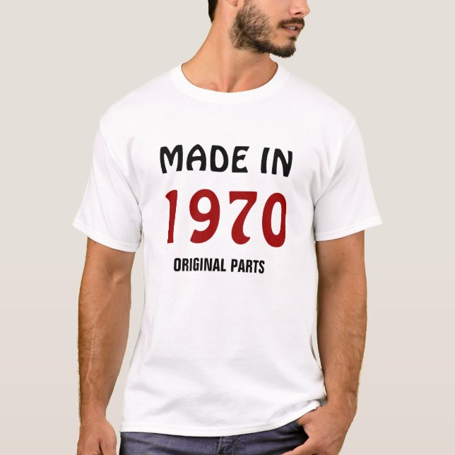 1970: t-shirt "Made in 1970, Original Parts" (Frente)