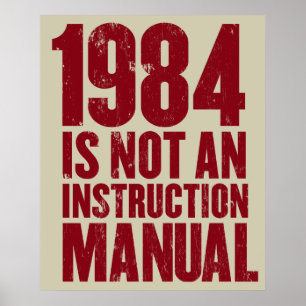 1984 não é um Poster de manual de instruções
