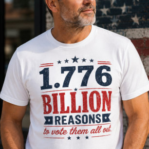 1,776 Bilhões de Razões Camiseta de Protesto