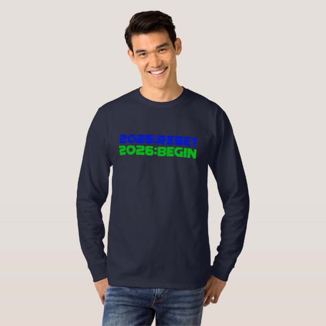 2025:RESET/2026:BEGIN Long Sleeve T-Shirt (Frente Completa)