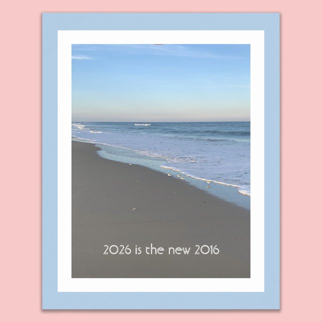 2026 is the new 2016 Beach Themed Poster (Criador carregado)