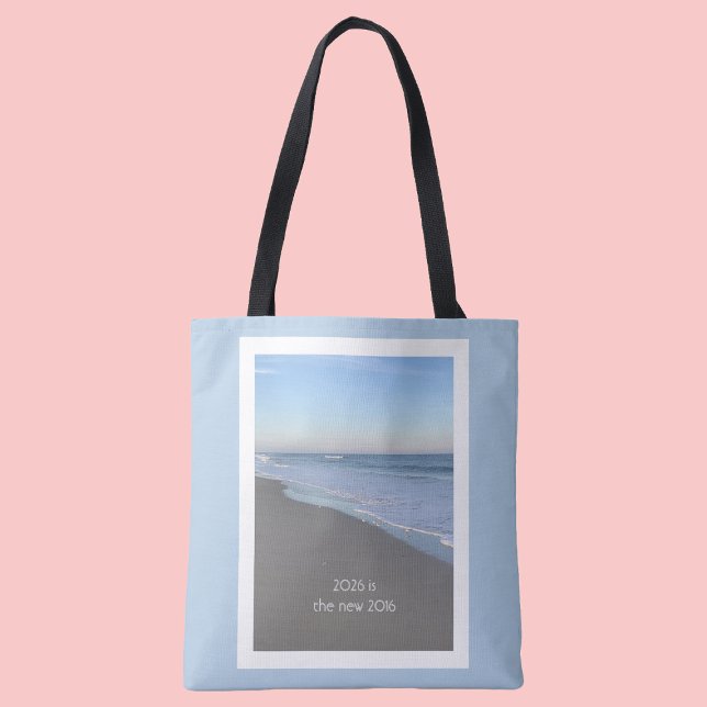 2026 is the New 2016 Beach Tote Bag (Criador carregado)