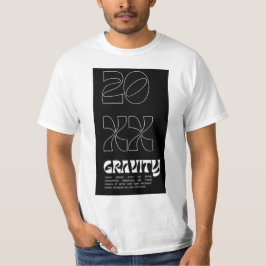 20 XX GRAVIDADE B&W DISIGN ON T-Shirt
