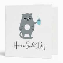Gato Mal-humorado “Tenha um Bom Dia” Pasta Diverti